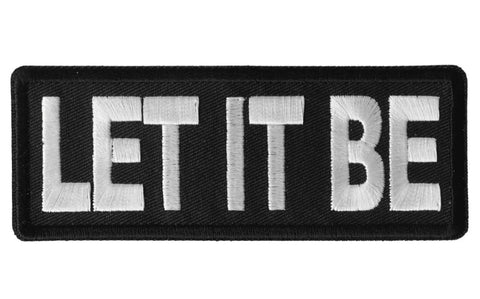 Let It Be Patch - 4x1.5 inch