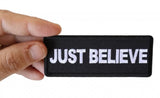 Just Believe Iron on Miracle Patch - 4x1.5 inch