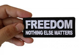 Freedom Nothing Else Matters Iron On Patch - 4x1.5 inch