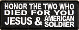 Honor The Two Who Died For You JESUS and American Soldier PATCH - 4x1.5 inch, Patch, [product_description] - Rhino Gear