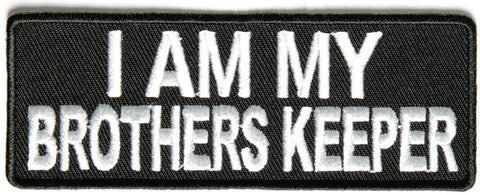 I Am My Brothers Keeper PATCH - 4x1.5 inches