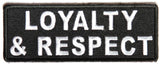 Loyalty and Respect PATCH - 4x1.5 inch, Patch, [product_description] - Rhino Gear