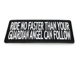 Ride No Faster Than Your Guardian Angel Can Follow PATCH - 4x1.75 inch, Patch, [product_description] - Rhino Gear